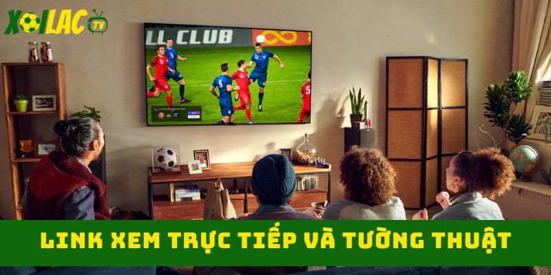 Tính năng xem trực tiếp và tường thuật Tính năng xem trực tiếp và tường thuật